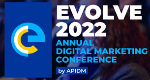 Evolve 2022 - Annual Digital Marketing Conference by APIDM